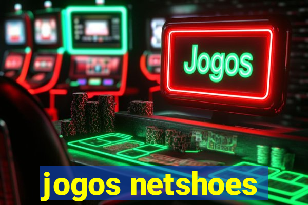 jogos netshoes